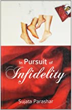 IN PURSUIT OF INFIDELITY