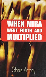 WHEN MIRA WENT FORTH AND MULTIPLIED