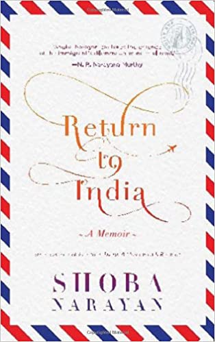 RETURN TO INDIA: A MEMOIR