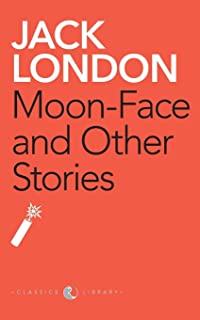 MOON-FACE  AND OTHER STORIES