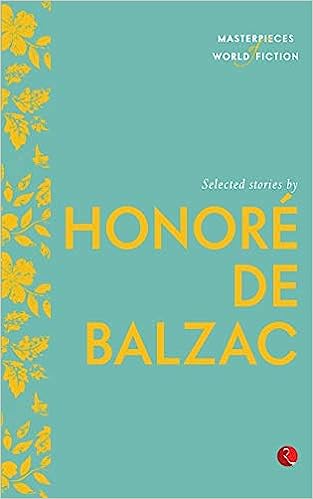 Masterpieces of World Fiction: Selected Stories By HONORE DE BALZAC