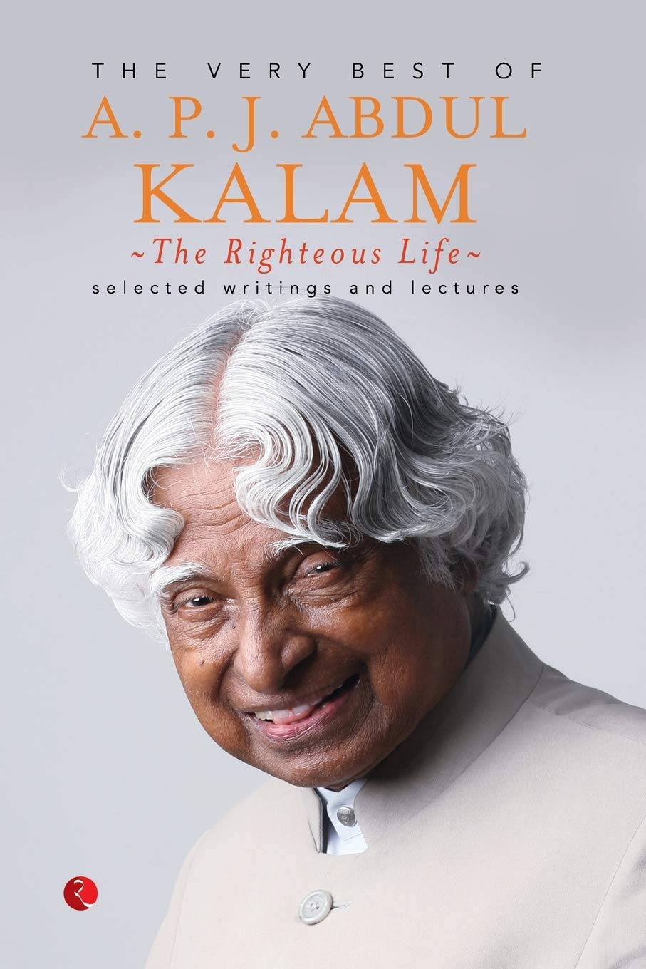 THE VERY BEST OF A.P.J. ABDUL KALAM