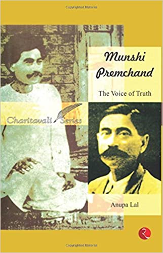 MUNSHI PREMCHAND: THE VOICE OF TRUTH