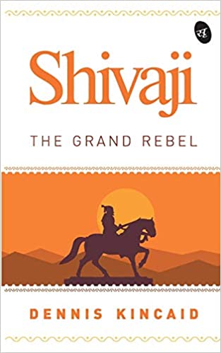 SHIVAJI: THE GRAND REBEL