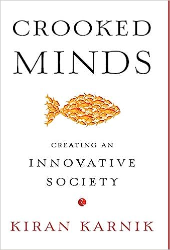 Crooked Minds: Creating an Innovative Society