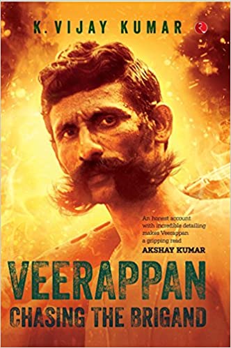 VEERAPPAN: CHASING THE BRIGAND
