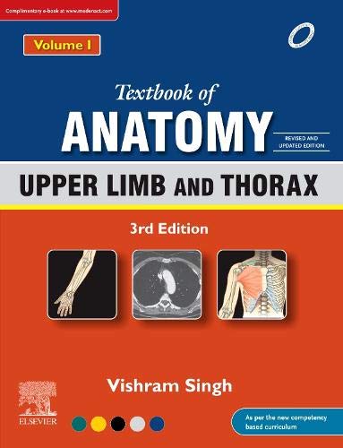TEXTBOOK OF ANATOMY: UPPER LIMB AND THORAX, VOL 1, 3RD UPDATED EDITION