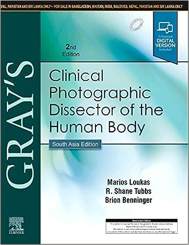Gray’s Clinical Photographic Dissector of the Human Body 2e: South Asia Edition