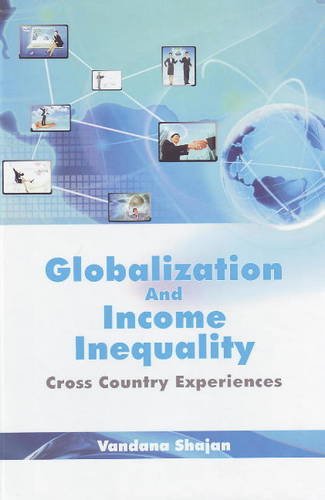 GLOBALIZATION AND INCOME INEQUALITY: CROSS COUNTRY EXPERIENCES