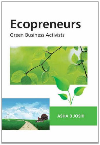 Ecopreneurs: Green Business Activists