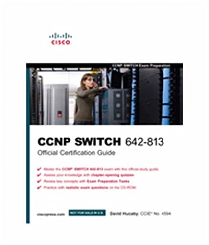 CCNP Switch 642-813 Official Certification Guide