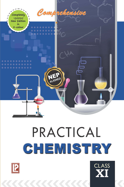 COMPREHENSIVE PRACTICAL CHEMISTRY FOR CLASS 11 (NEP - 2020)