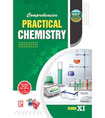 COMPREHENSIVE PRACTICAL CHEMISTRY FOR CLASS 11 (NEP - 2020)