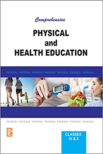Comprehensive Physical and Health Education IX & X