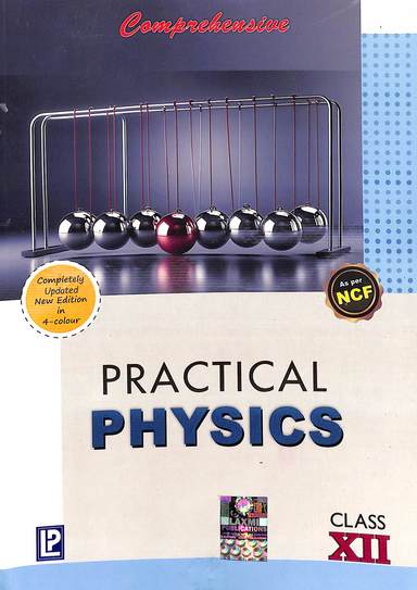 COMPREHENSIVE PRACTICAL PHYSICS FOR CLASS 12 (EXAMINATION 2023-2024)