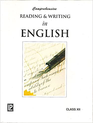 Comprehensive Reading & Writing in English XII