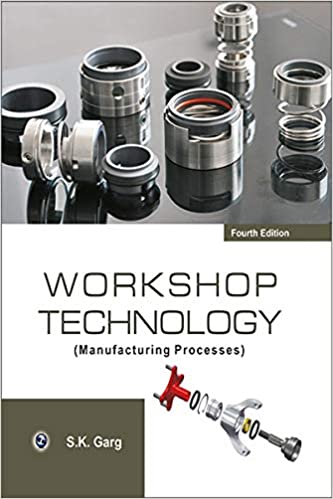 Workshop Technology (Manufacturing Processes) 