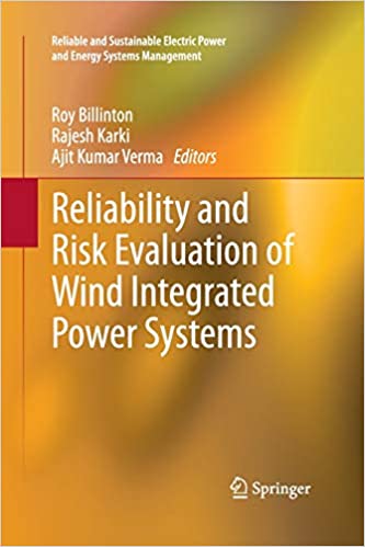 RELIABILITY AND RISK EVALUATION OF WIND INTEGRATED POWER SYSTEMS