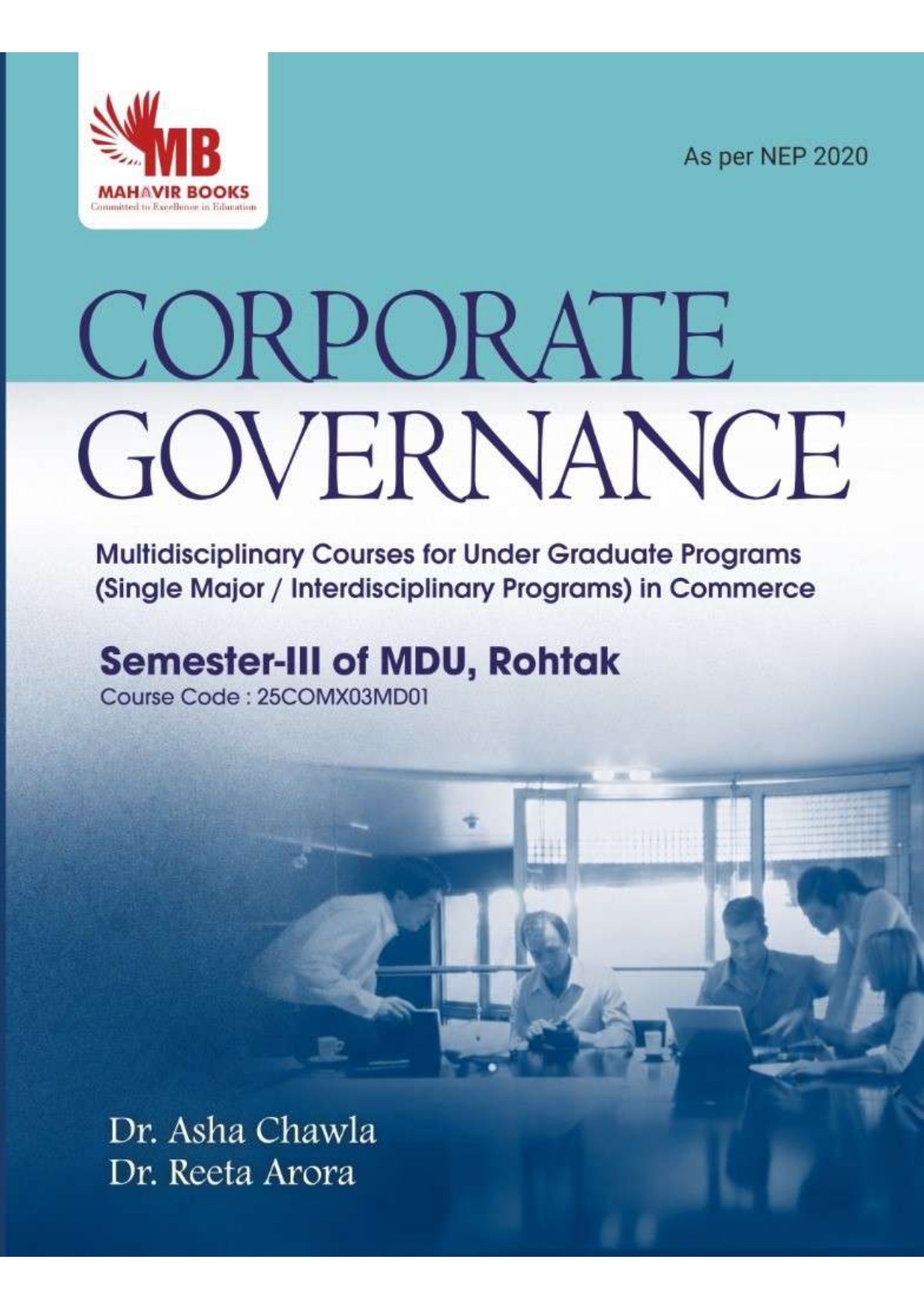 CORPORATE GOVERNANCE: MULTIDISCIPLINARY COURSES FOR UNDER GRADUATE PROGRAMS (SINGLE MAJOR / INTERDISCIPLINARY PROGRAMS) IN COMMERCE