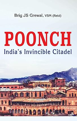 POONCH: INDIA'S INVINCIBLE CITADEL