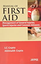 Manual of First Aid:Management of General Injuries, Sports Injuries an
