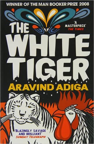 THE WHITE TIGER: BOOKER PRIZE WINNER 2008