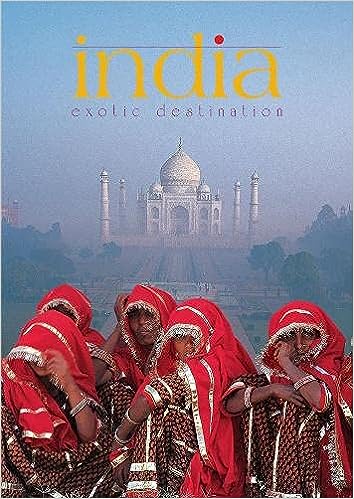 INDIA: EXOTIC DESTINATION