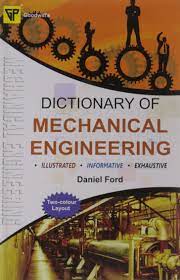 DICTIONARY OF MECHANICAL ENGINEERING
