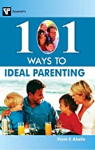 101 WAYS TO IDEAL PARENTING