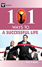 101 WAYS TO A SUCCESSFUL LIFE