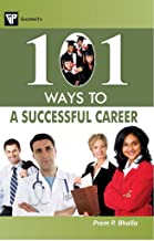 101 WAYS TO A SUCCESSFUL CAREER