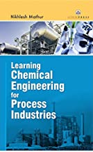 LEARNING CHEMICAL ENGINEERING FOR PROCESS INDUSTRIES