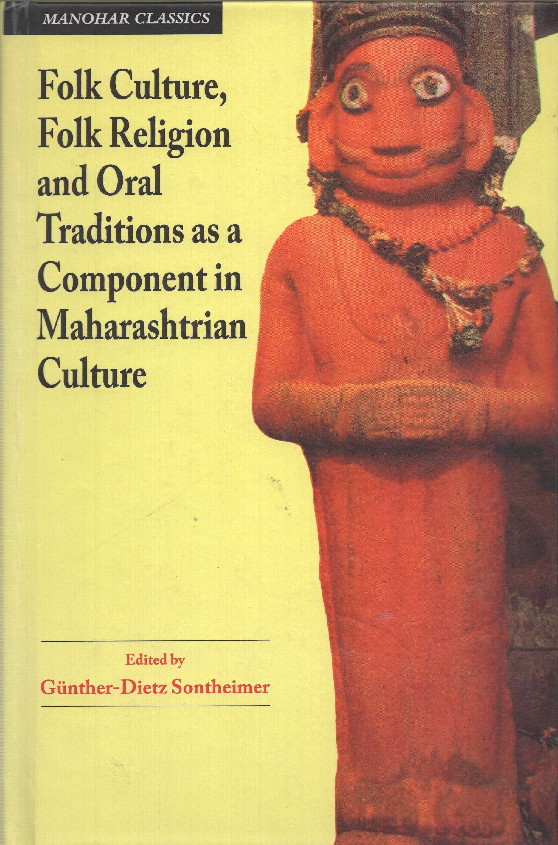Folk Culture, Folk Religion and Oral Traditions as a Component in Maharashtrian Culture
