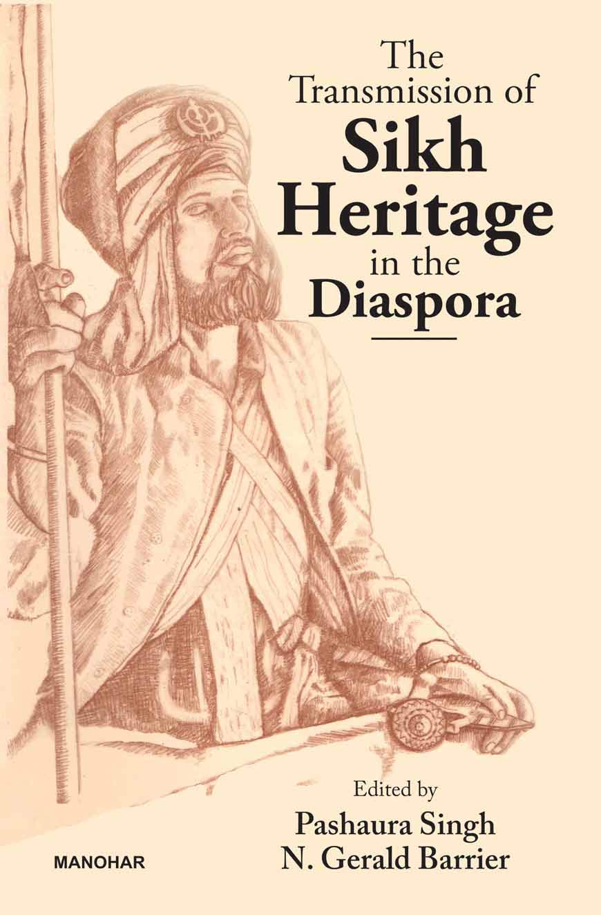THE TRANSMISSION OF THE SIKH HERITAGE IN THE DIASPORA