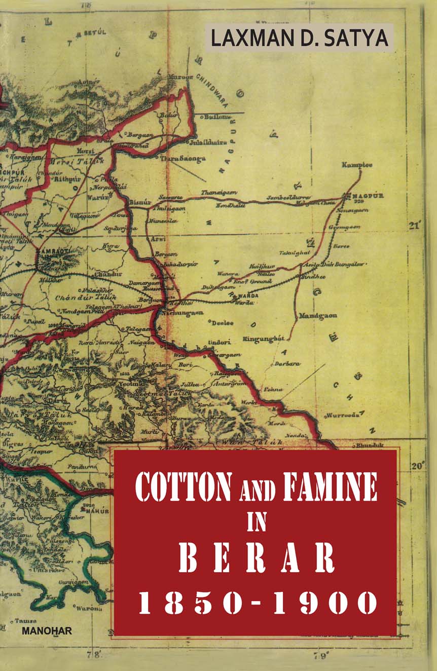 Cotton and Famine in Berar 1850-1900