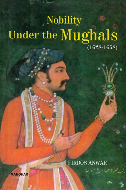 Nobility Under The Mughals (1628-58)