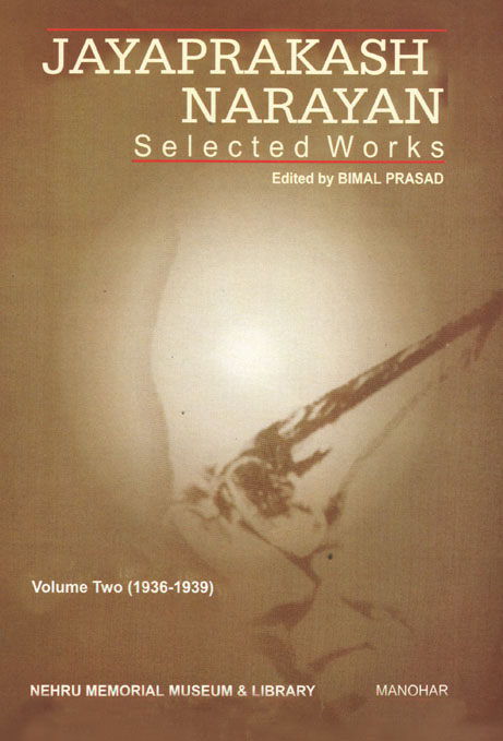 JAYAPRAKASH NARAYAN SELECTED WORKS VOL. 2: (1936-1939)