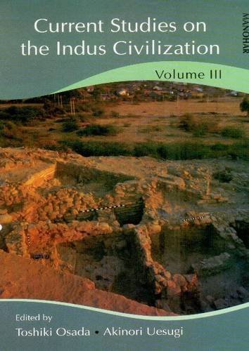 CURRENT STUDIES ON THE INDUS CIVILIZATION: VOLUME 3