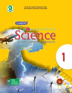 Candid Interactive Science (An Environmental Approach )  Class - 1 