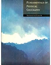 FUNDAMENTALS OF PHYSICAL GEOGRAPHY - TEXTBOOK FOR CLASS - 11
