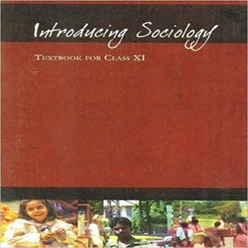 Introducing Sociology Textbook for Class - 11 