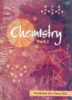 Chemistry Textbook Part - 1 for Class - 12