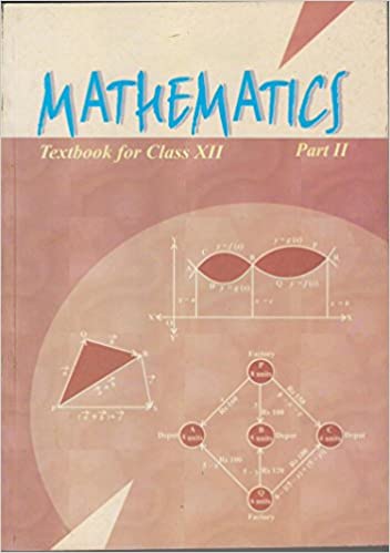 Mathematics Textbook for Class 12 Part - 2 
