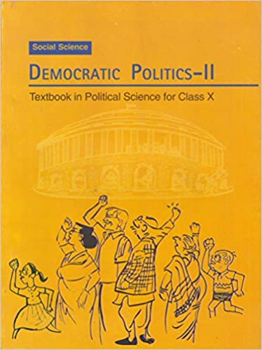 Democratic Politics - II Textbook in Social Science for Class - 10