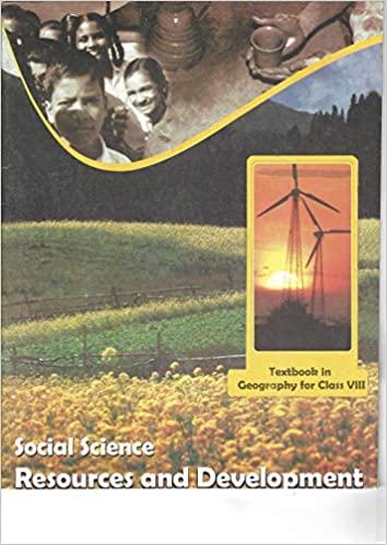 Resources and Development Textbook in Geography for Class - 8