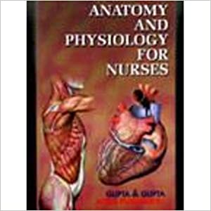 Anatomy and Physiology for Nurses                   