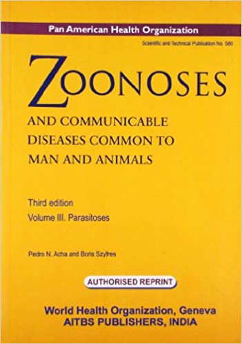 ZOONOSES AND COMMUNICABLE DISEASES COMMON TO MAN AND ANIMALS VOL. III