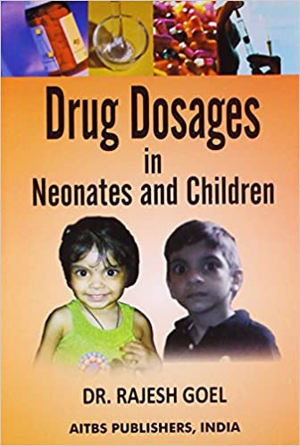 DRUG DOSAGES IN NEONATES AND CHILDREN