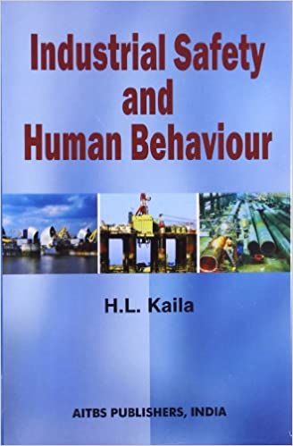 INDUSTRIAL SAFETY AND HUMAN BEHAVIOUR