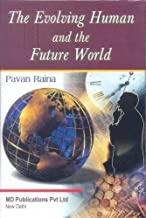 THE EVOLVING HUMAN AND THE FUTURE WORLD